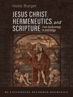 Jesus Christ, Hermeneutics, and Scripture: From Epistemology to Soteriology