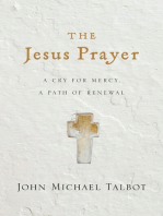 The Jesus Prayer: A Cry for Mercy, a Path of Renewal