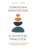 Christian Meditation in Clinical Practice: A Four-Step Model and Workbook for Therapists and Clients