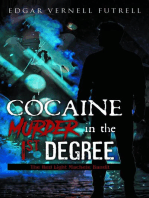 COCAINE Murder in the 1st Degree: The Red Light Machete Bandit