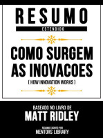 Resumo Estendido - Como Surgem As Inovacoes (How Innovation Works) - Baseado No Livro De Matt Ridley