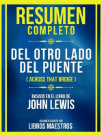 Resumen Completo - Del Otro Lado Del Puente (Across That Bridge) - Basado En El Libro De John Lewis: (Edicion Extendida)