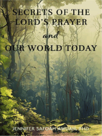 Secrets of the Lord's Prayer and Our World Today