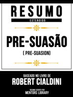 Resumo Estendido - Pré-Suasão (Pre-Suasion) - Baseado No Livro De Robert Cialdini