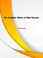 The Complete Works of Ethel Hueston