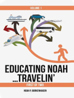 EDUCATING NOAH...TRAVELIN' vol 1