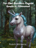 The Last Unicorn's Magical Quests in Silverwood: Whimsical Adventures for Young Readers