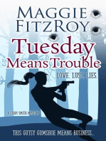 Tuesday Means Trouble