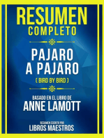 Resumen Completo - Pajaro A Pajaro (Bird By Bird) - Basado En El Libro De Anne Lamott: (Edicion Extendida)