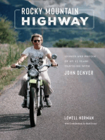 Rocky Mountain Highway: Stories and Photos of My 25 Years Traveling with John Denver