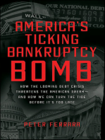 America's Ticking Bankruptcy Bomb: How the Looming Debt Crisis Threatens the American Dream—and How We Can Turn the Tide Before It's Too Late