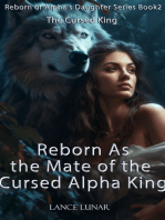 Reborn As the Mate of the Cursed Alpha King: The Cursed King