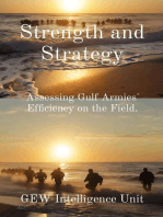 Strength and Strategy: Assessing Gulf Armies' Efficiency on the Field: The Gulf