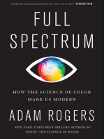 Full Spectrum: How the Science of Color Made Us Modern