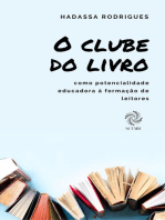 O CLUBE DE LEITURA COMO POTENCIALIDADE EDUCADORA À FORMAÇÃO DE LEITORES