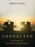 Connected: A Reluctant Case for the Necessity of the Church