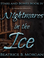 Nighmares in the Ice