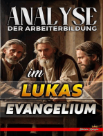 Analyse der Arbeiterbildung im Lukas Evangelium