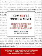 How Not to Write a Novel: 200 Classic Mistakes and How to Avoid Them—A Misstep-by-Misstep Guide