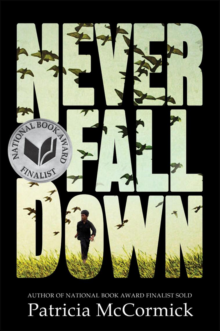 Never Fall Down by Patricia McCormick (Ebook) - Read free for 30 days