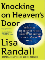 Knocking on Heaven's Door: How Physics and Scientific Thinking Illuminate the Universe and the Modern World