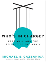 Who's in Charge?: Free Will and the Science of the Brain