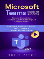 Microsoft Teams Guide for Success: Mastering Communication, Collaboration, and Virtual Meetings with Colleagues & Clients