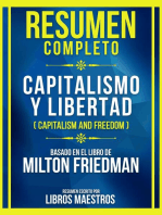 Resumen Completo - Capitalismo Y Libertad (Capitalism And Freedom) - Basado En El Libro De Milton Friedman: (Edicion Extendida)