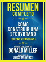 Resumen Completo - Como Construir Una Storybrand (Building A Storybrand) - Basado En El Libro De Donald Miller: (Edicion Extendida)