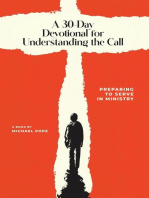 A 30-Day Devotional for Understanding the Call: Preparing to Serve In Ministry