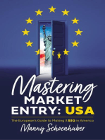 Mastering Market Entry: USA: The European's Guide to Making It Big in America
