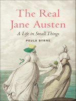 The Real Jane Austen: A Life in Small Things