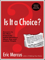 Is It a Choice?: Answers to Three Hundred of the Most Frequently Asked Questions About Gay and Lesbian People