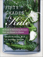 Fifty Shades of Kale: 50 Fresh & Satisfying Recipes That are Bound to Please