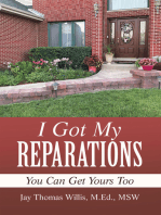 I Got My Reparations: You Can Get Yours Too