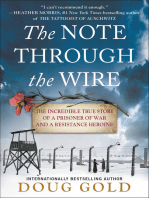 The Note Through the Wire: The Incredible True Story of a Prisoner of War and a Resistance Heroine