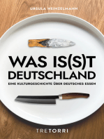 Was is(s)t Deutschland: Eine Kulturgeschichte über deutsches Essen