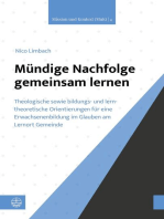 Mündige Nachfolge gemeinsam lernen: Theologische sowie bildungs- und lerntheoretische Orientierungen für eine Erwachsenenbildung im Glauben am Lernort Gemeinde