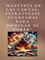 "Maestría en las Cartas: Estrategias Avanzadas para Dominar el Poker"