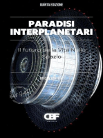 Paradisi Interplanetari: Il Futuro Della Vita Nello Spazio