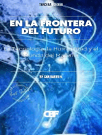 En la Frontera del Futuro: La Tecnología, la Humanidad y el Mundo del Mañana