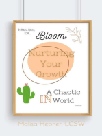 Bloom: Nurturing Your Growth In a Chatoic World