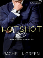 Hotshot MD - Irresistible - Part 13: HotShot MD- Irresistible, #13