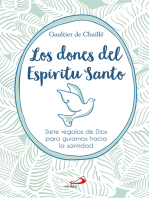 Los dones del Espíritu Santo: Siete regalos de Dios para guiarnos hacia la santidad