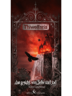 Thiwelfaria: Das Gesicht von Liebe und Tod