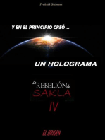 En el Principio creó un Holograma: La Rebelión de Sakla, #4