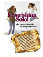 Flourishing Solo: the Essential Guide for Single Mothers!: Lifestyle and Relationships, #1