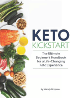 Keto Kickstart: The Ultimate Beginner's Handbook for a Life-Changing Keto Experience