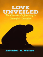 Love Unveiled: The Christian’s Journey to Heartfelt Devotion: Christian Living: Tales of Faith, Grace, Love, and Empathy, #5