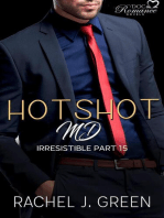 Hotshot MD - Irresistible - Part 15: HotShot MD- Irresistible, #15
